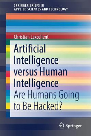 Książka Artificial Intelligence versus Human Intelligence Christian Lexcellent