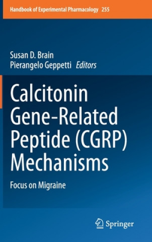 Knjiga Calcitonin Gene-Related Peptide (CGRP) Mechanisms Susan D. Brain