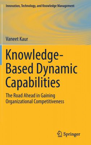 Knjiga Knowledge-Based Dynamic Capabilities Vaneet Kaur
