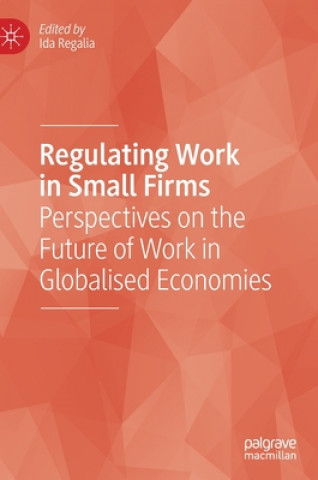 Buch Regulating Work in Small Firms Ida Regalia