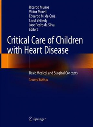 Książka Critical Care of Children with Heart Disease Ricardo Munoz