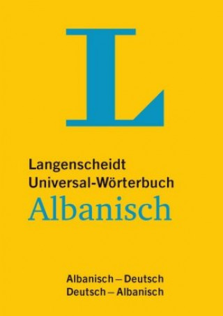 Carte Langenscheidt Universal-Wörterbuch Albanisch - für deutsche und albanische Muttersprachler Redaktion Langenscheidt