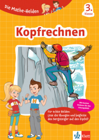 Könyv Die Mathe-Helden Kopfrechnen 3. Klasse 