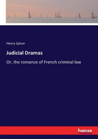 Книга Judicial Dramas HENRY SPICER