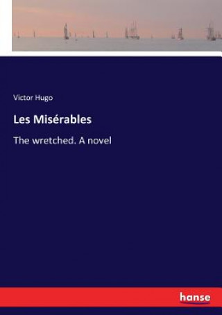 Knjiga Les Miserables Hugo Victor Hugo