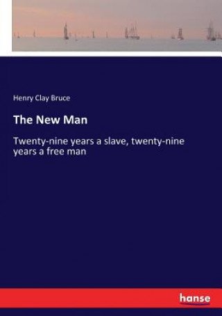 Livre New Man Bruce Henry Clay Bruce