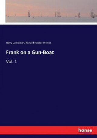 Kniha Frank on a Gun-Boat Castlemon Harry Castlemon