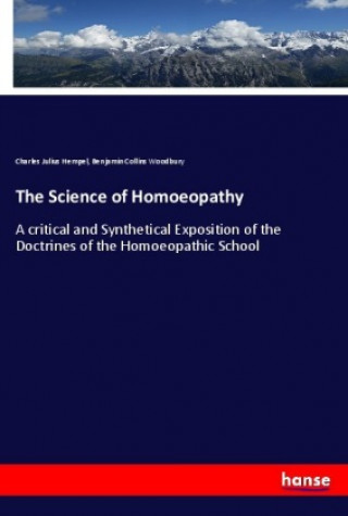 Könyv The Science of Homoeopathy Charles Julius Hempel