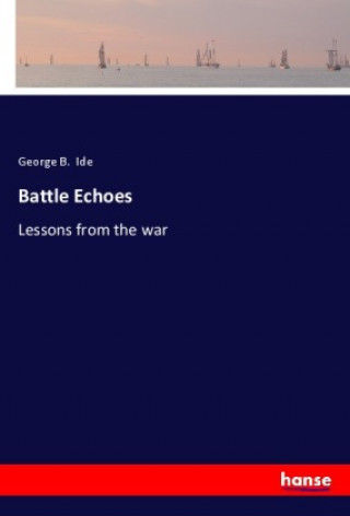 Knjiga Battle Echoes George B. Ide