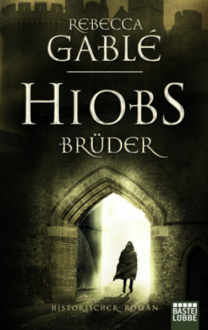 Книга Hiobs Brüder Rebecca Gablé