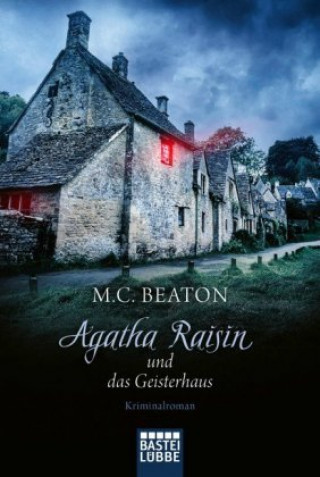 Kniha Agatha Raisin und das Geisterhaus M. C. Beaton