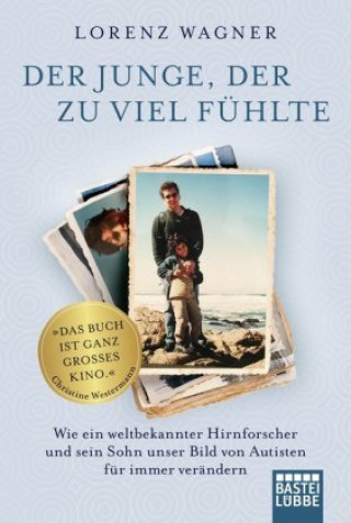 Buch Der Junge, der zu viel fühlte Lorenz Wagner