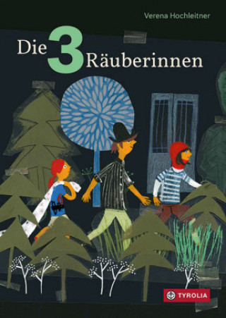 Boek Die drei Räuberinnen Verena Hochleitner