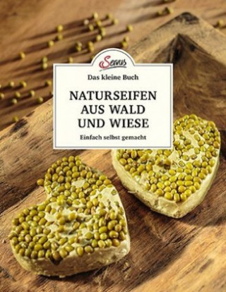 Könyv Das kleine Buch: Naturseifen aus Wald und Wiese Gabriela Nedoma
