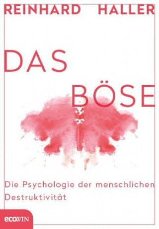 Kniha Das Böse Reinhard Haller