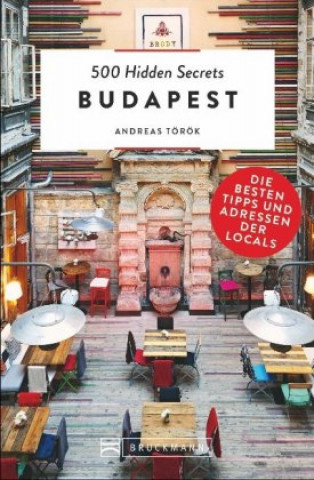 Kniha 500 Hidden Secrets Budapest Andreas Török