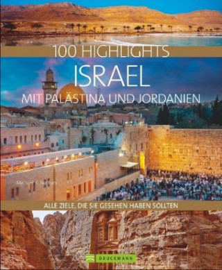 Kniha 100 Highlights Israel mit Palästina und Jordanien Michael K. Nathan