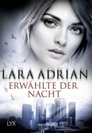 Könyv Erwählte der Nacht Lara Adrian