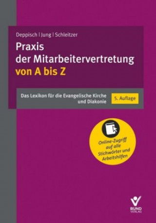 Kniha Praxis der Mitarbeitervertretung von A bis Z Dr Herbert Deppisch