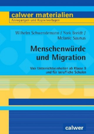 Könyv Menschenwürde und Migration Wilhelm Schwendemann