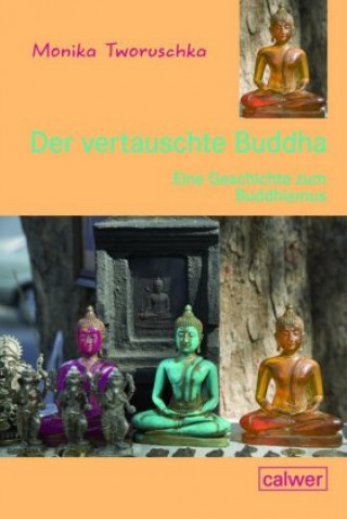 Book Der vertauschte Buddha Monika Tworuschka