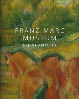 Kniha Franz Marc Museum Cathrin Klingsöhr-Leroy