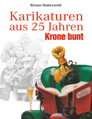 Книга Karikaturen aus 25 Jahren Krone bunt Bruno Haberzettl