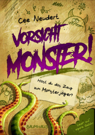 Libro Vorsicht, Monster! - Hast du das Zeug zum Monsterjäger? (Band 1) Cee Neudert