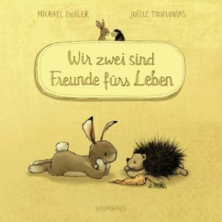 Kniha Wir zwei sind Freunde fürs Leben (Pappbilderbuch) Michael Engler