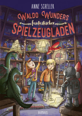 Könyv Waldo Wunders fantastischer Spielzeugladen Anne Scheller