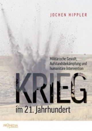 Könyv Krieg im 21. Jahrhundert Jochen Hippler