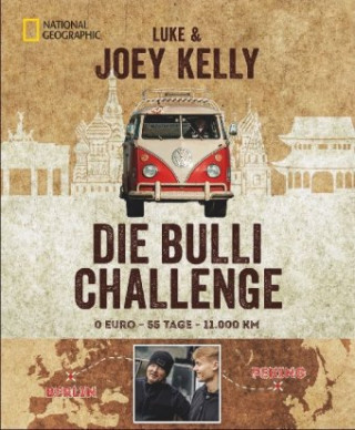 Carte Bulli Challenge - Von Berlin nach Peking Joey Kelly