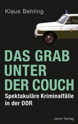 Kniha Das Grab unter der Couch Klaus Behling