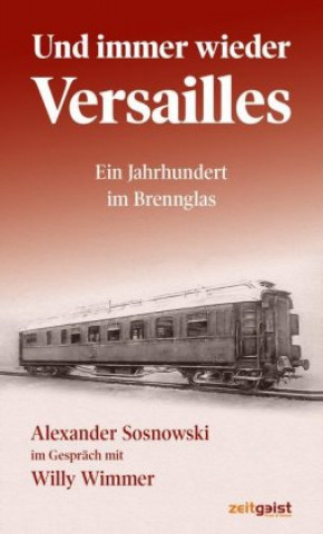 Libro Und immer wieder Versailles Alexander Sosnowski