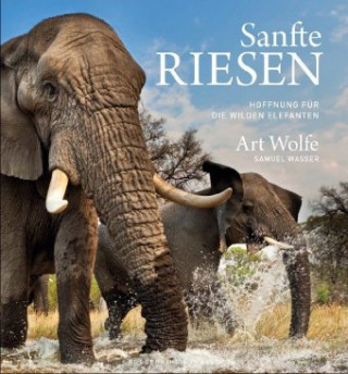 Kniha Sanfte Riesen Art Wolfe