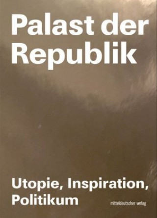 Knjiga Palast der Republik Kunsthalle Rostock