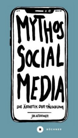 Kniha Mythos Social Media Jan Altehenger