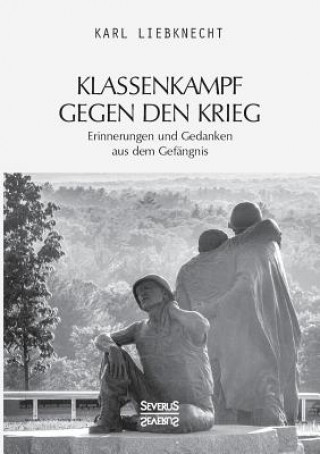 Boek Klassenkampf gegen den Krieg Karl Liebknecht