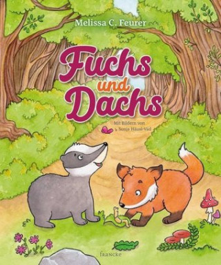 Kniha Fuchs und Dachs Melissa C. Feurer