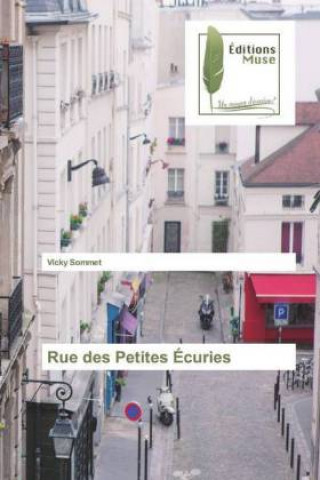 Kniha Rue des Petites Écuries Vicky Sommet