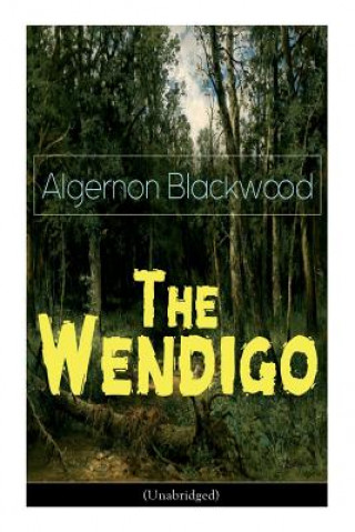 Kniha Wendigo (Unabridged) Blackwood Algernon Blackwood