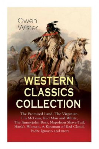 Carte Western Classics Collection Wister Owen Wister