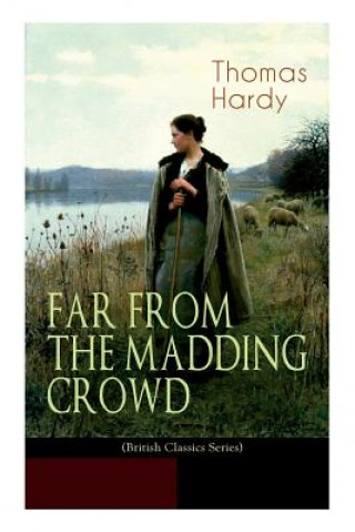 Carte FAR FROM THE MADDING CROWD (British Classics Series) Hardy Thomas Hardy