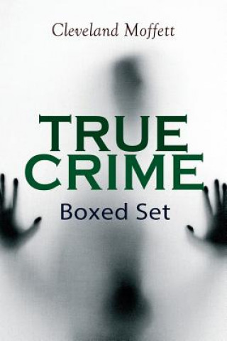 Książka TRUE CRIME Boxed Set CLEVELAND MOFFETT