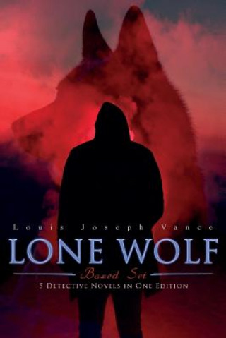 Könyv LONE WOLF Boxed Set - 5 Detective Novels in One Edition LOUIS JOSEPH VANCE