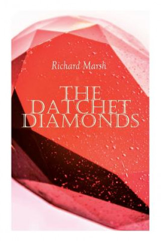 Kniha Datchet Diamonds RICHARD MARSH