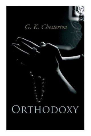 Knjiga Orthodoxy G. K. CHESTERTON