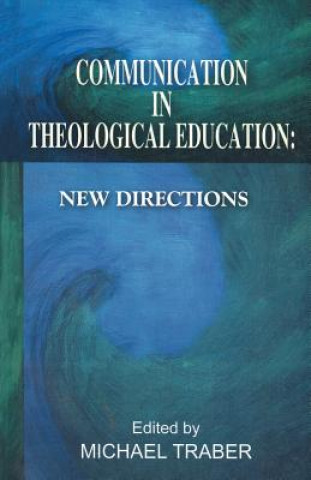 Libro Communication in Theological Education Traber Michael Traber