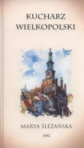 Könyv Kucharz Wielkopolski Śleżańska Maria