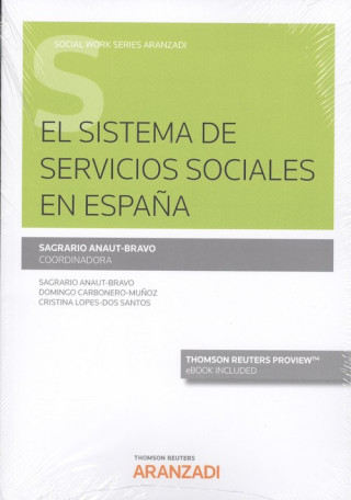 Книга EL SISTEMA DE SERVICIOS SOCIALES EN ESPAÑA SAGRARIO ANAUT-BRAVO